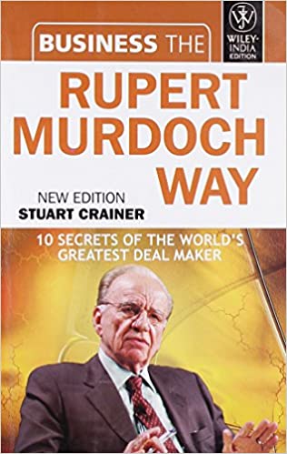 Business the Rupert Murdoch Way