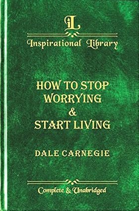 HOW TO STOP WORRYING & START LIVING (Wilco Classic Library) [HARDCOVER] [RARE BOOKS]