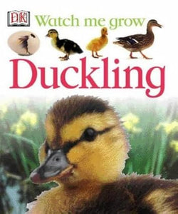 Duckling (Watch Me Grow) [Hardcover]