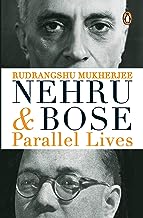 Nehru and Bose parallel lives  [RARE BOOKS]