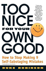 Too Nice for Your Own Good [RARE BOOKS]