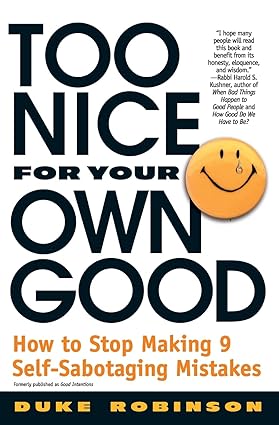 Too Nice for Your Own Good [RARE BOOKS]