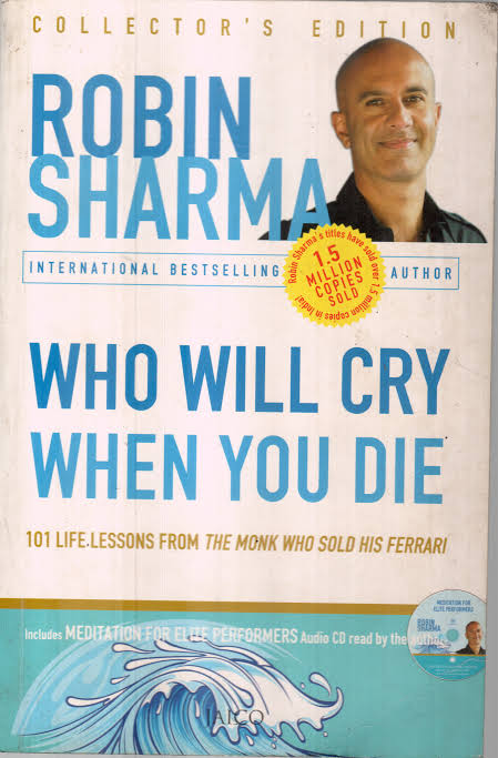 Who Will Cry When You Die? (With CD) by Robin Sharma