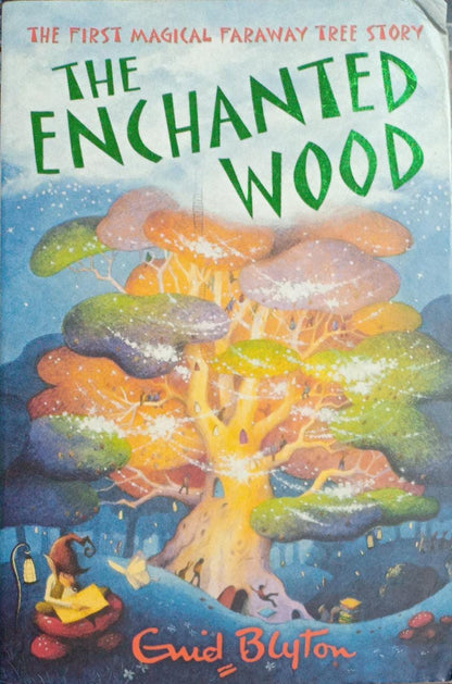 The enchanted wood by Enid blyton