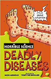 Horrible Science: Deadly Diseases