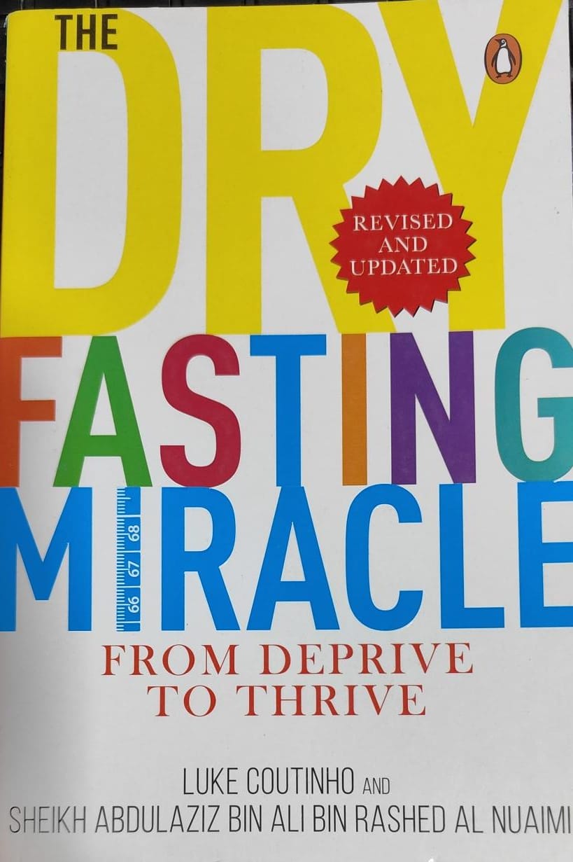 The Dry Fasting Miracle: From Deprive to Thrive