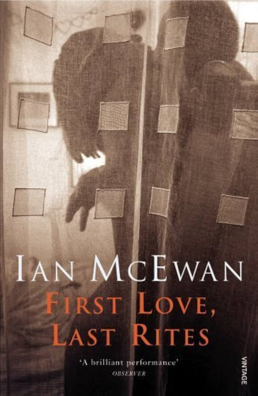 First Love, Last Rites by Ian McEwan