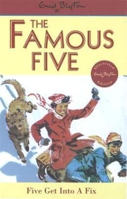 Five Get Into A Fix: Book 17 (Famous Five) by Enid Blyton
