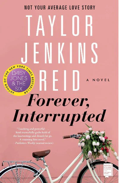 Forever, Interrupted: A Novel by Taylor Jenkins Reid [Premium Books]