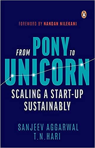 From Pony To Unicorn by Sanjeev Aggarwal| T.N. Hari [HARDCOVER]