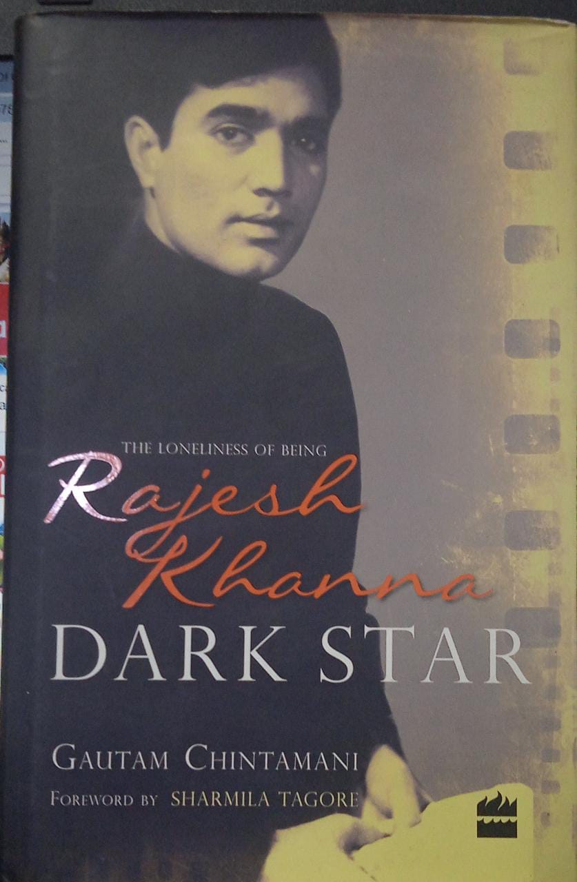 Dark Star: The Loneliness of Being Rajesh Khanna [Hardcover] [RARE BOOKS]