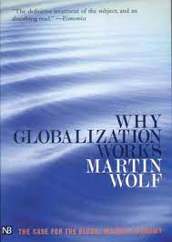 Why Globalization Works [RARE BOOKS]