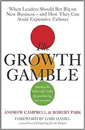 The Growth Gamble [HARDCOVER]