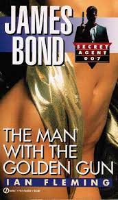 The Man with the Golden Gun by Ian Fleming