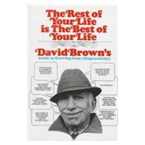 The Rest of Your Life Is the Best of Your Life [HARDCOVER]