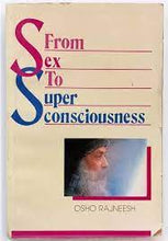 Load image into Gallery viewer, From Sex to Super-consciousness by Osho [rare books]

