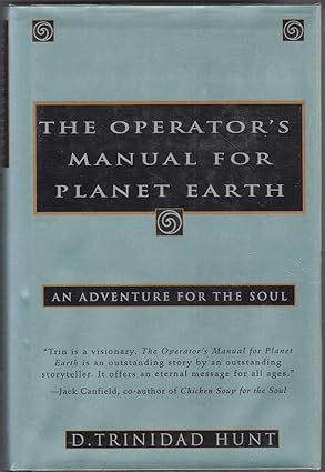 Operator's Manual for Planet Earth: An Adventure for the Soul by D. Trinidad Hunt [Hardcover] [RARE BOOKS]