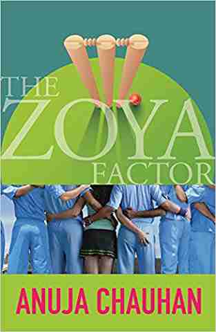 The Zoya Factor by Anuja Chauhan