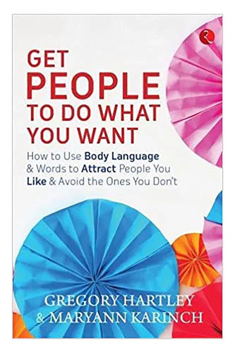 Get People To Do What You Want