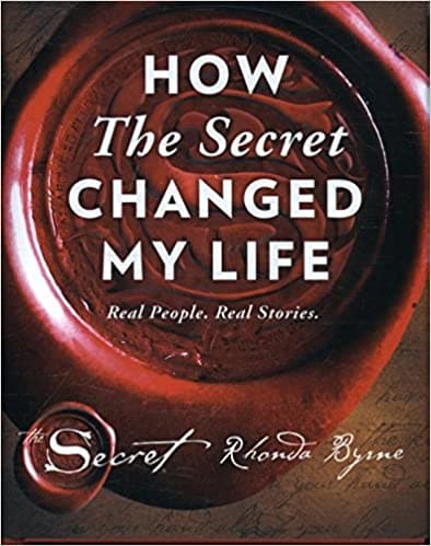 How the secret changed my life [Hardcover]