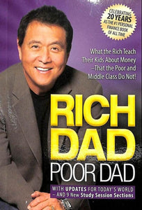 Rich Dad Poor Dad by Robert T. Kiyosaki