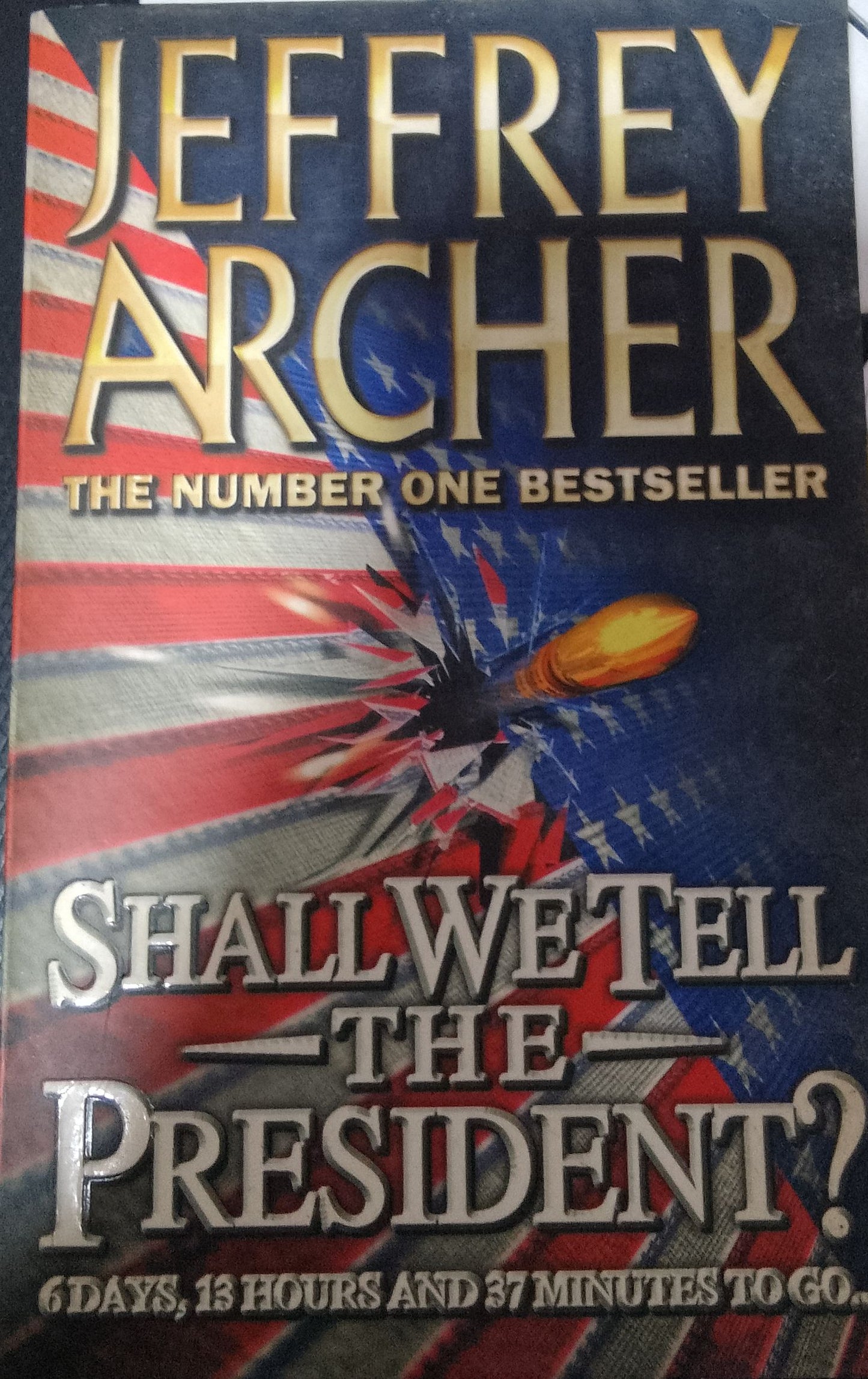 Shall we tell the president? by Jeffrey Archer