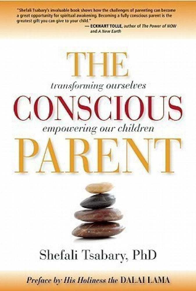 The Conscious Parent by Shefali Tsabary [Rare books]