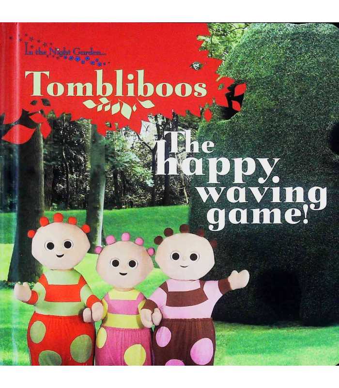 In the Night Garden: The Happy Waving Game [Board book]