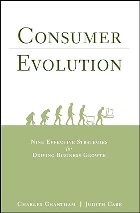 Consumer Evolution: Nine Effective Strategies for Driving Business Growth [Hardcover]
