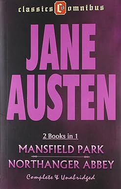 Mansfield Park/Northanger Abbey (2 in 1) (Classics Omnibus)