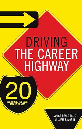 Driving the Career Highway: 20 Road Signs You Can't Afford to Miss [HARDCOVER]