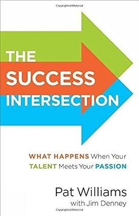 The Success Intersection by Jim Denney Pat Williams