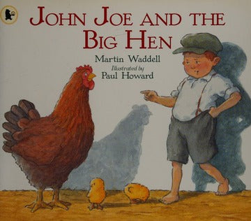 John Joe And The Big Hen