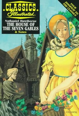 The House of the Seven Gables (Classics Illustrated) [RARE BOOKS]