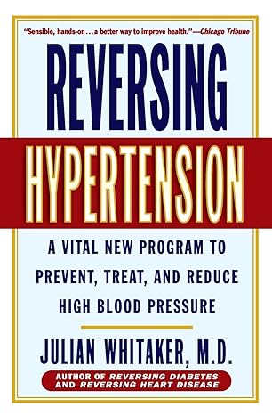 REVERSING HYPERTENSION by Julian Whitaker [rare books]