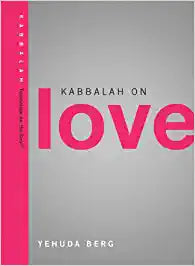 Kabbalah on Love [HARDCOVER] (RARE BOOKS)