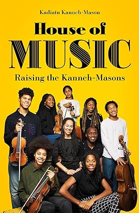 House of Music: Raising the Kanneh-Masons [Hardcover] [Flim] [RARE BOOK]