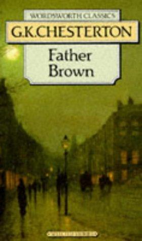 Father Brown by G.K. Chesterton