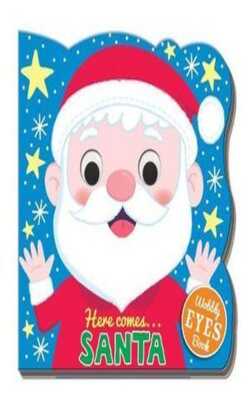 Here comes santa BOARD BOOK Woobbly eyes book