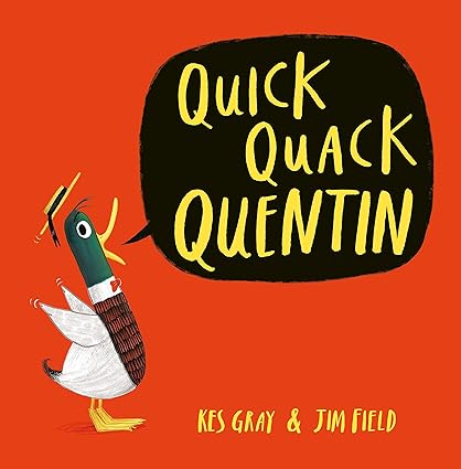 QUICK QUACK QUENTIN