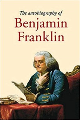 The Autobiography of BENJAMIN FRANKLIN