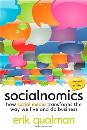 Socialnomics: How Social Media Transforms the Way We Live and Do Business(RARE BOOKS )