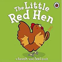 The Little Red Hen  [board book - touch and feel]
