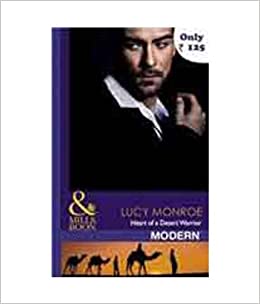 Heart of a Desert Warrior [MILLS AND BOON]