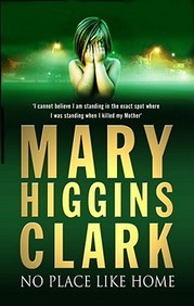 No place like home by Mary Higgins Clark