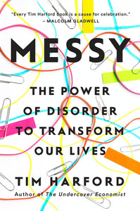 Messy- the power of disorder to transform our lives