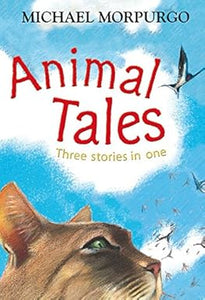 Animal Tales: Three Stories in One