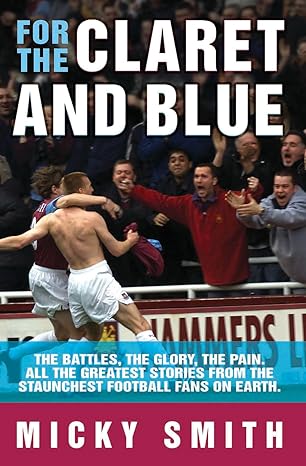 For the Claret and Blue by Micky Smith [rare books]