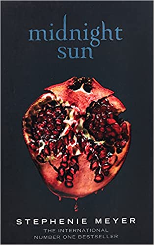 Midnight Sun by Stephenie Meyer