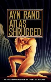 Atlas shrugged by Ayn Rand